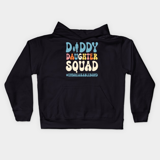 Dad Daughter Squad Father and Daughter Unbreakablebond Gift For Men Father day Kids Hoodie by tearbytea